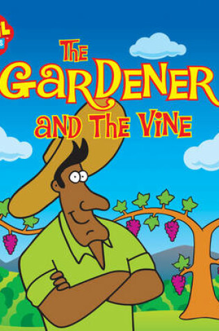 The Gardener and the Vine