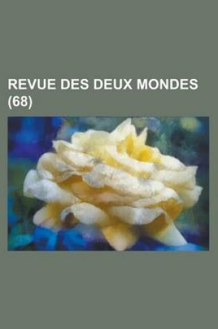 Cover of Revue Des Deux Mondes (68)