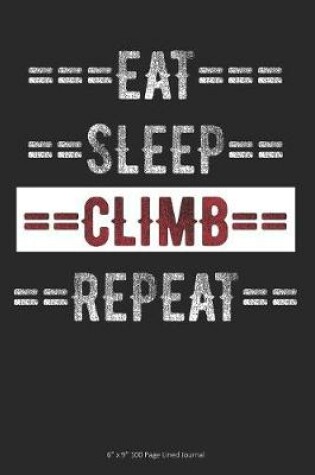 Cover of Eat Sleep Climb Repeat