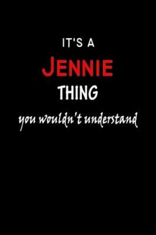 Cover of It's a Jennie Thing You Wouldn't Understandl