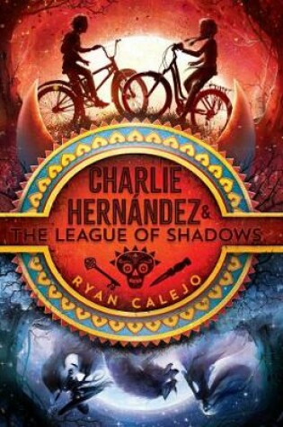 Cover of Charlie Hernández & the League of Shadows