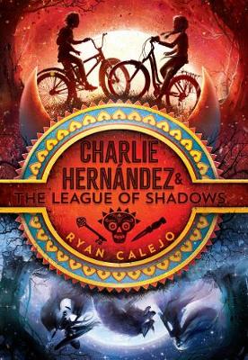 Book cover for Charlie Hernández & the League of Shadows