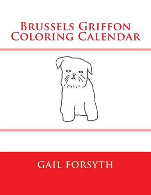 Book cover for Brussels Griffon Coloring Calendar