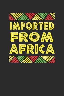 Book cover for Imported from Africa