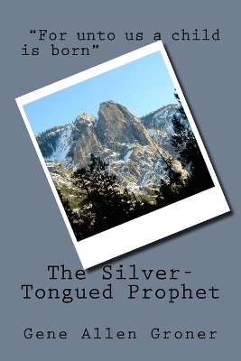 Book cover for The Silver-Tongued Prophet