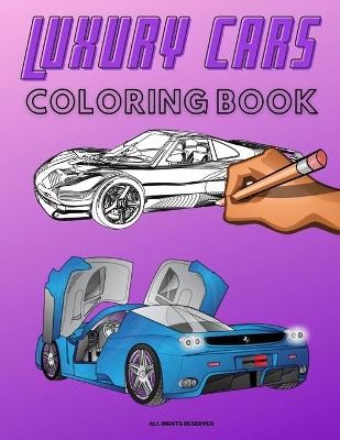 Book cover for Luxury Cars Coloring Book