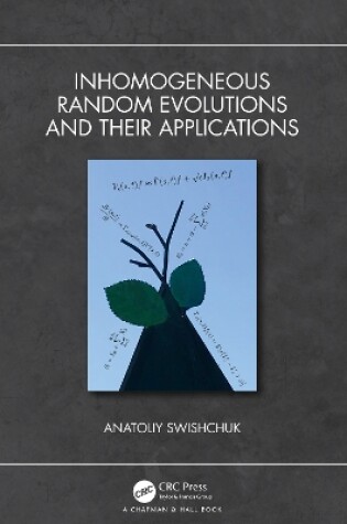 Cover of Inhomogeneous Random Evolutions and Their Applications