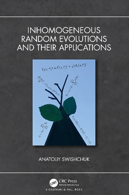 Book cover for Inhomogeneous Random Evolutions and Their Applications