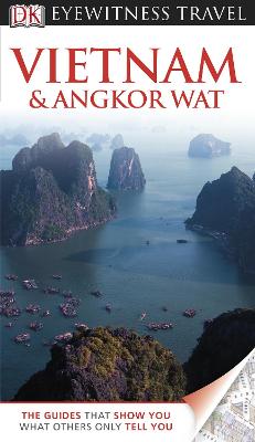 Cover of DK Eyewitness Travel Guide: Vietnam and Angkor Wat
