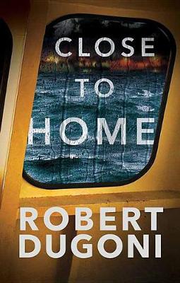 Book cover for Close To Home