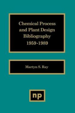 Cover of Chemical Process and Plant Design Bibliography