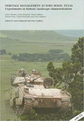 Book cover for Heritage Management at Fort Hood, Texas: experiments in historic landscape characterisation