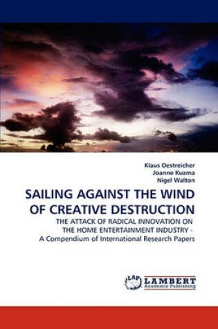 Cover of Sailing Against the Wind of Creative Destruction