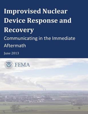 Book cover for Improvised Nuclear Device Response and Recovery