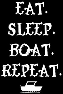 Book cover for Eat. Sleep. Boat. Repeat.