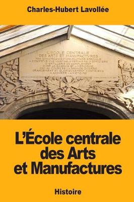 Book cover for L'Ecole centrale des Arts et Manufactures