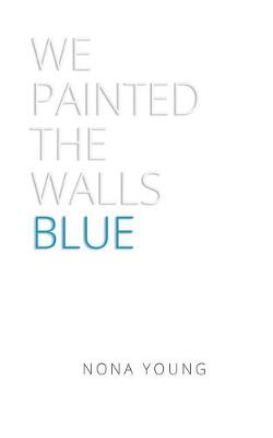 Book cover for We Painted the Walls Blue