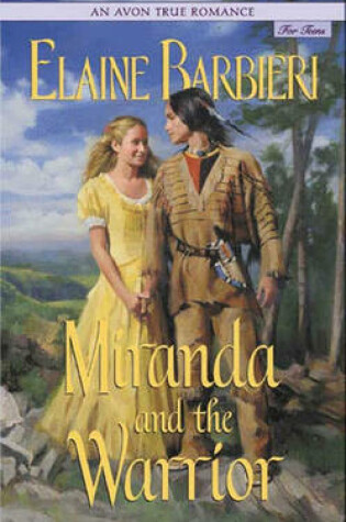 Cover of An Avon True Romance: Miranda and the Warrior