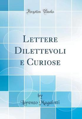 Book cover for Lettere Dilettevoli e Curiose (Classic Reprint)