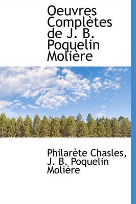 Book cover for Oeuvres Completes de J. B. Poquelin Moli Re