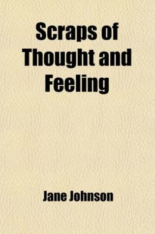 Cover of Scraps of Thought and Feeling