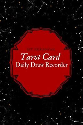 Book cover for My Personal Tarot Card Daily Draw Recorder