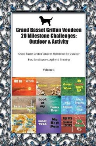 Cover of Grand Basset Griffon Vendeen 20 Milestone Challenges