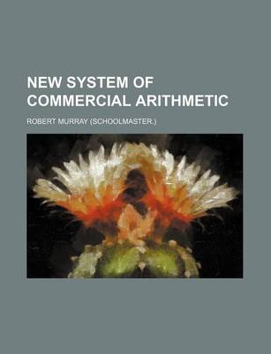 Book cover for New System of Commercial Arithmetic