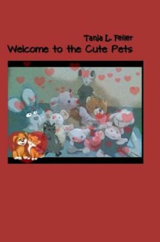 Cover of Welcome to the Cute Pets