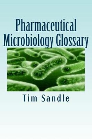 Cover of Pharmaceutical Microbiology Glossary