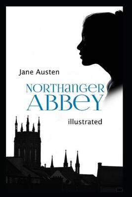 Book cover for Northanger Abbey (classics illustrated)