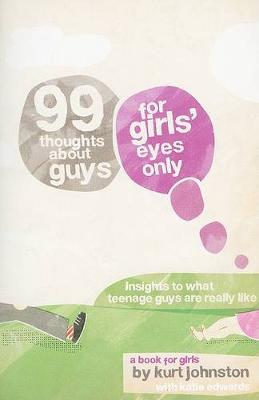 Book cover for 99 Thoughts about Guys for Girls' Eyes Only
