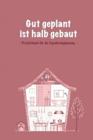 Cover of Gut geplant ist halb gebaut