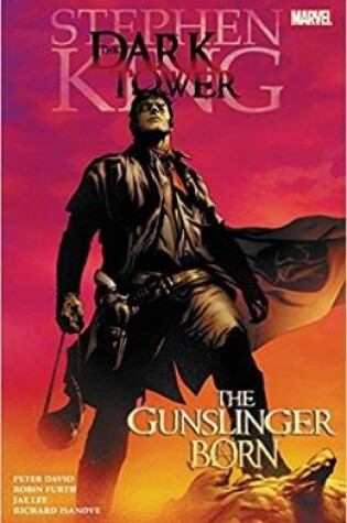 Cover of Dark Tower: The Gunslinger Born
