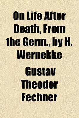 Book cover for On Life After Death, from the Germ., by H. Wernekke