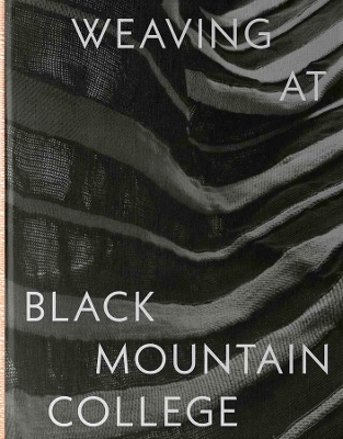 Book cover for Weaving at Black Mountain College