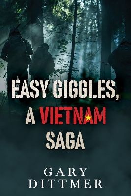 Cover of Easy Giggles, A Vietnam Saga