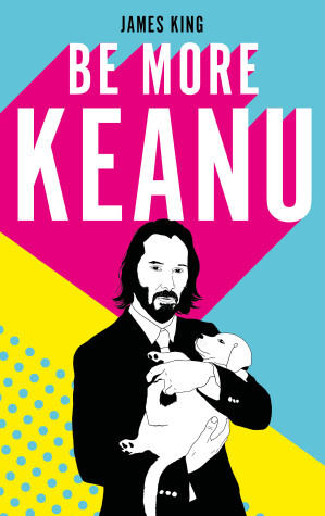 Book cover for Be More Keanu