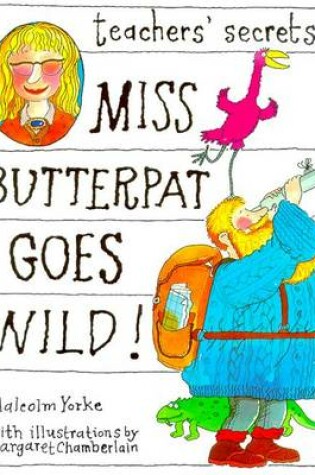 Cover of Teachers Secret's:1 Miss Butterpat Goes Wild