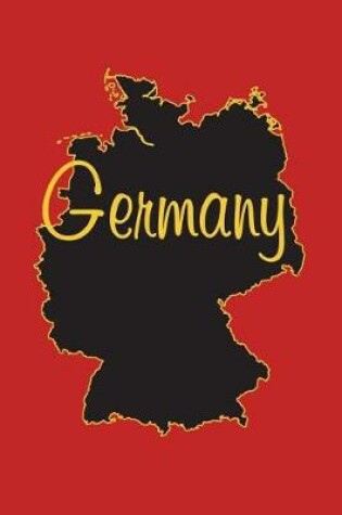 Cover of Germany - National Colors 101 - Red Black & Gold - Lined Notebook with Margins - 6X9