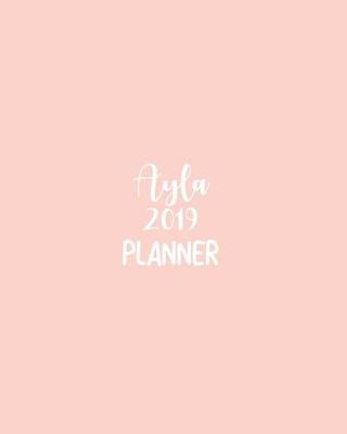 Book cover for Ayla 2019 Planner