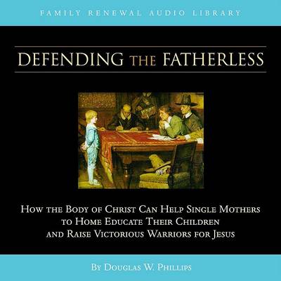 Book cover for Defending the Fatherless (CD)