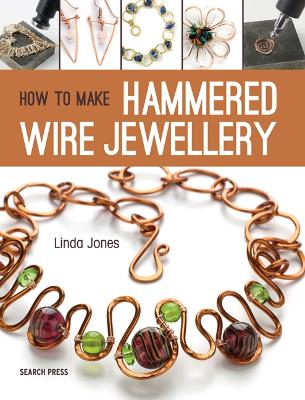 Book cover for How to Make Hammered Wire Jewellery
