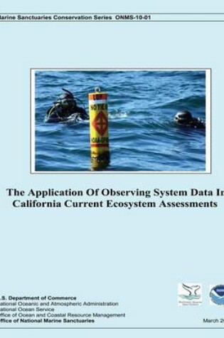 Cover of The Application Of Observing System Data In California Current Ecosystem Assessments