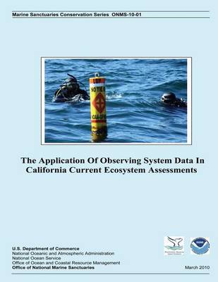 Book cover for The Application Of Observing System Data In California Current Ecosystem Assessments