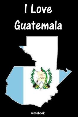 Book cover for I Love Guatemala