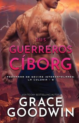 Book cover for Sus guerreros cíborg