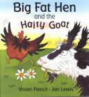 Cover of Big Fat Hen and the Hairy Goat