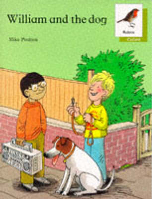 Book cover for Oxford Reading Tree: Stages 6-10: Robins Storybooks: 3: William and the Dog