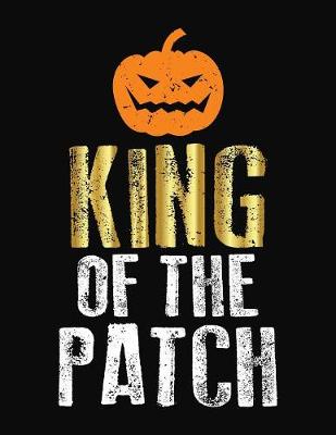 Book cover for King Of The Patch